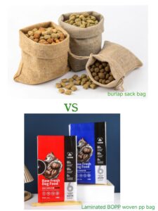 Comparison of burlap sack bags and laminated BOPP woven PP bags for pet food packaging, showing visual and branding differences.